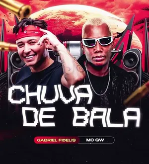 Imagem ilustrativa da imagem 'Chuva de Bala' envolve arrocheiro Gabriel Fidelis e funkeiro MC GW