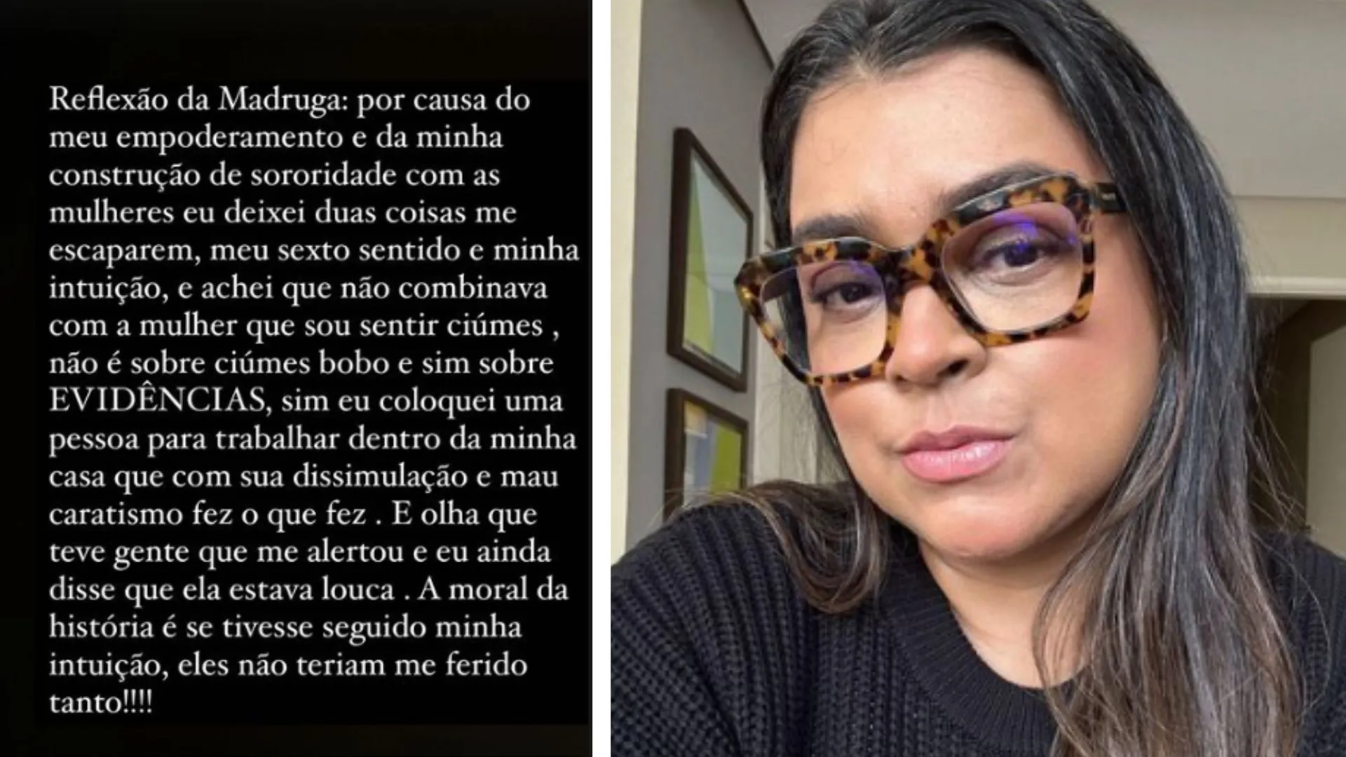 A artista desabafou sobre a traição