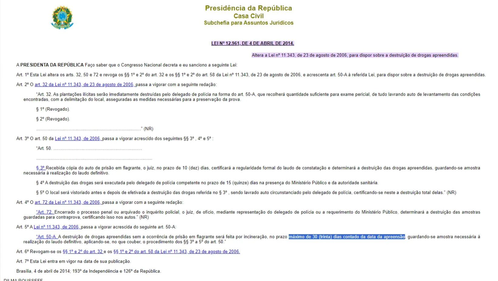 lei brasileira de Nº 12.961, de 4 de abril de 2014, sobre destruição de drogas apreendidas