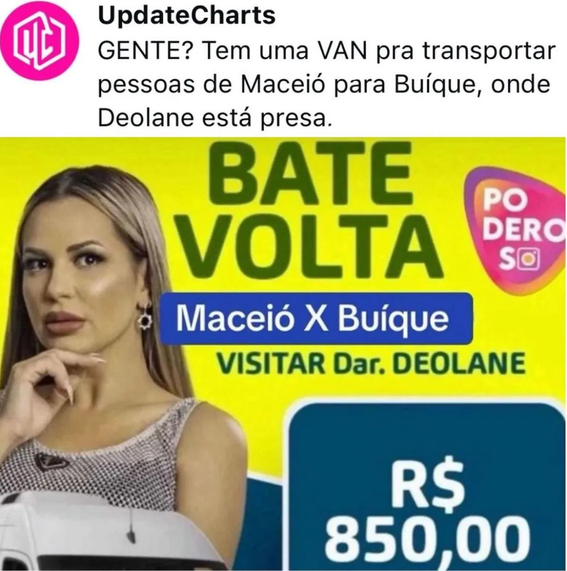 Imagem ilustrativa da imagem Van de fãs da Deolane para presídio viraliza e preço surpreende; veja