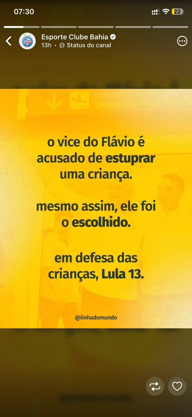 Canal oficial do Bahia no WhatsApp compartilhou post atacando campanha de Flávio Bolsonaro (PL) e apoiando Lula (PT)